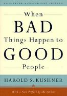 Details for When Bad Things Happen to Good People 20th Anniversary Edition, With a New Preface by the Author