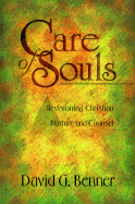 Details for Care of Souls Revisioning Christian Nurture and Counsel